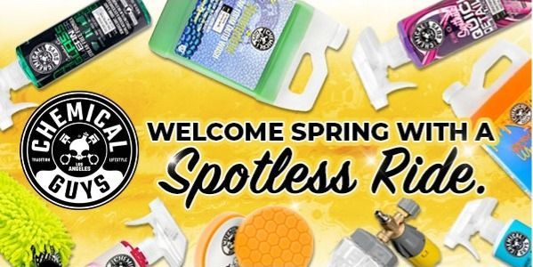 A chemical guys ad that says welcome spring with a spotless ride