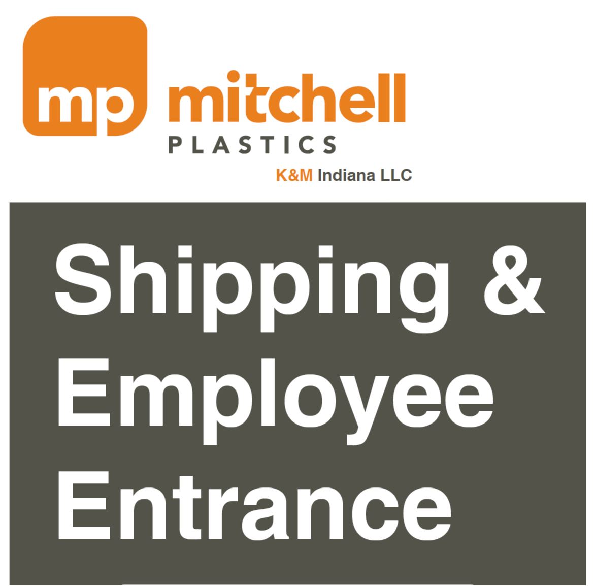 A sign for mp mitchell plastics shipping and employee entrance