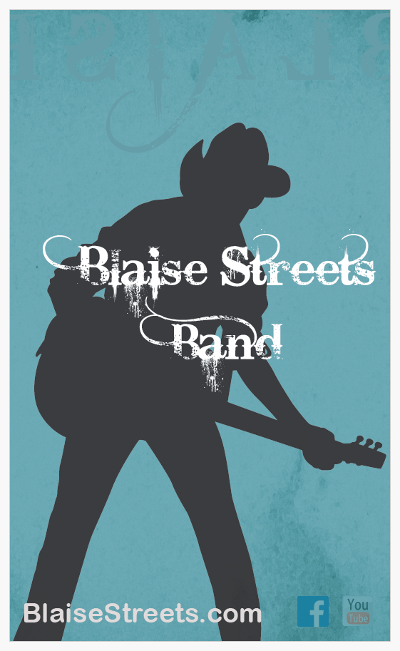 A poster for blaise streets band shows a man playing a guitar