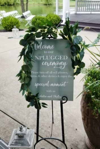A sign that says welcome to our plugged ceremony