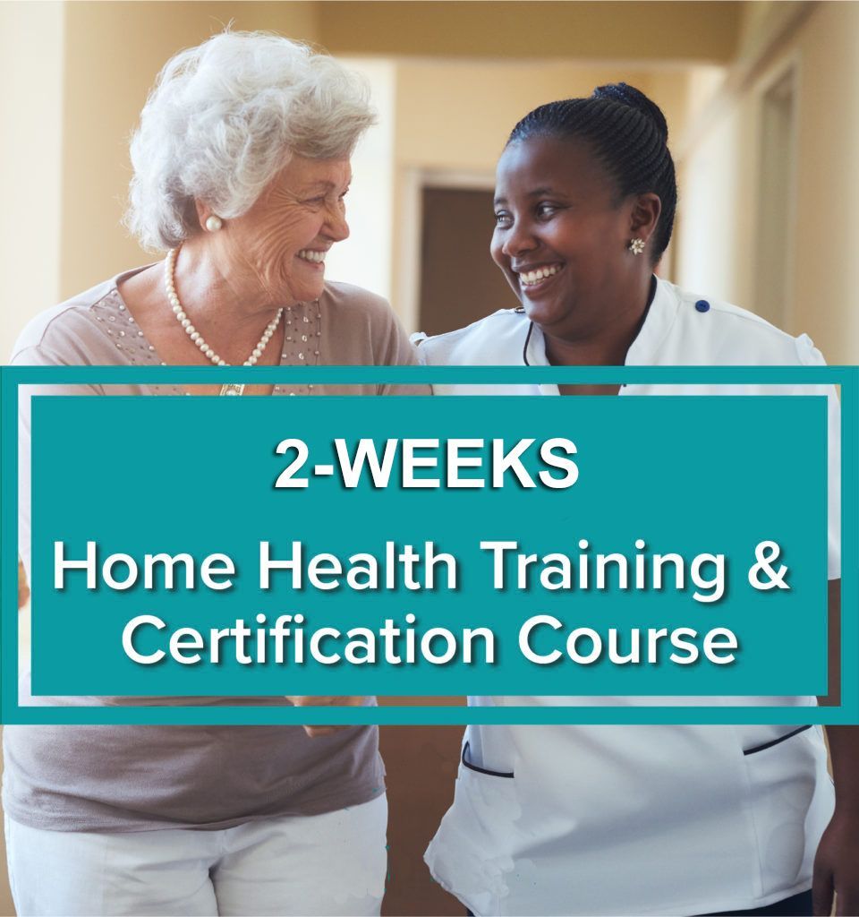 2 weeks Home Health Training Certification