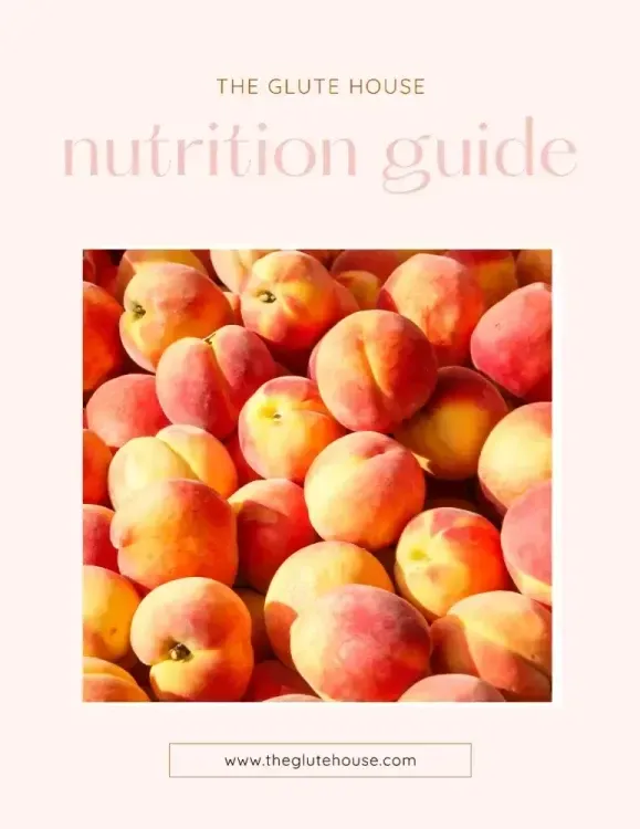The Glute House Nutrition Guide