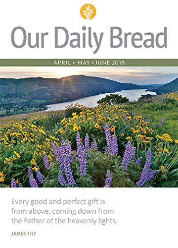 Our Daily Bread Daily Devotions