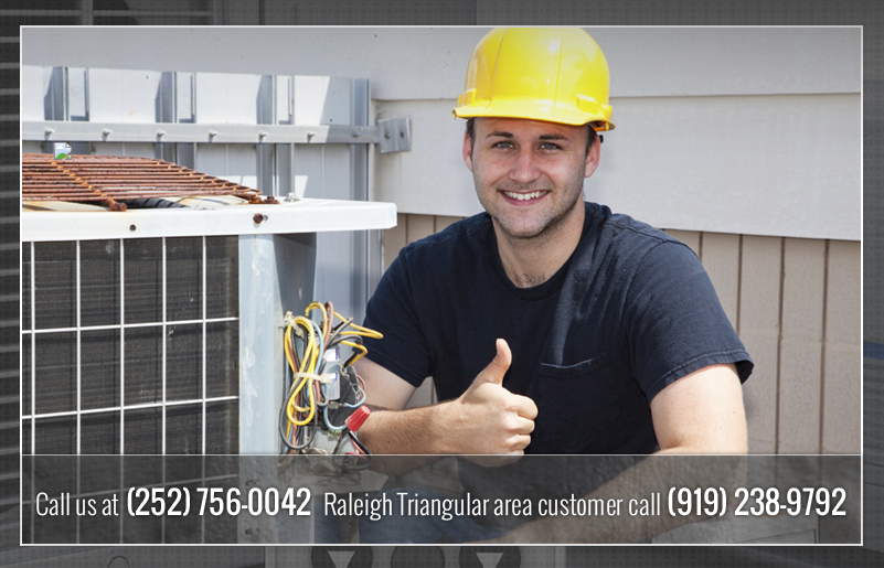 Call us at (252) 756-0042 Raleigh Triangular area customer call (919) 238-9792