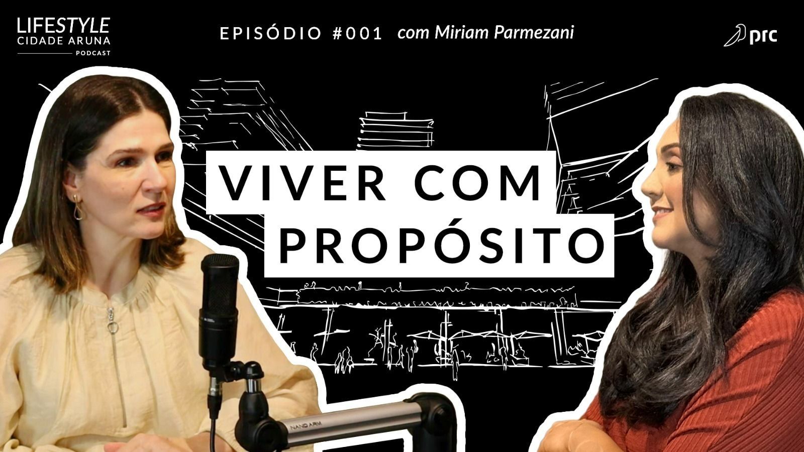 Miriam Parmezani - Podcast Lifestyle Cidade Aruna