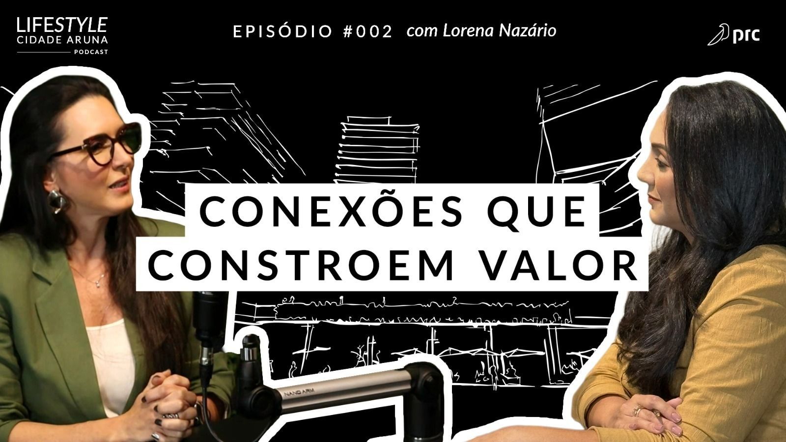 Lorena Nazário - Podcast Lifestyle Cidade Aruna