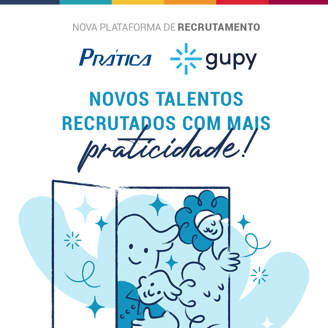 Prática inicia contratações pela plataforma Gupy