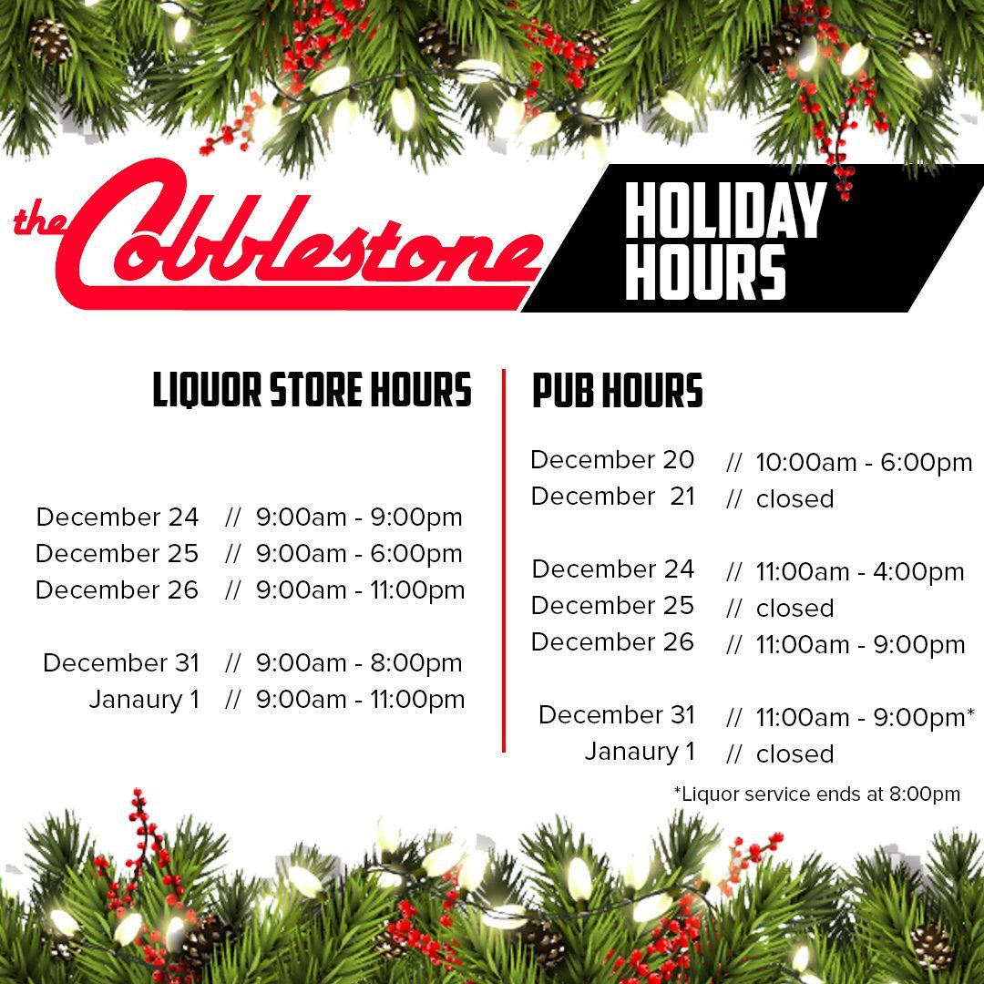 A poster for the cobblestone liquor store and pub hours.