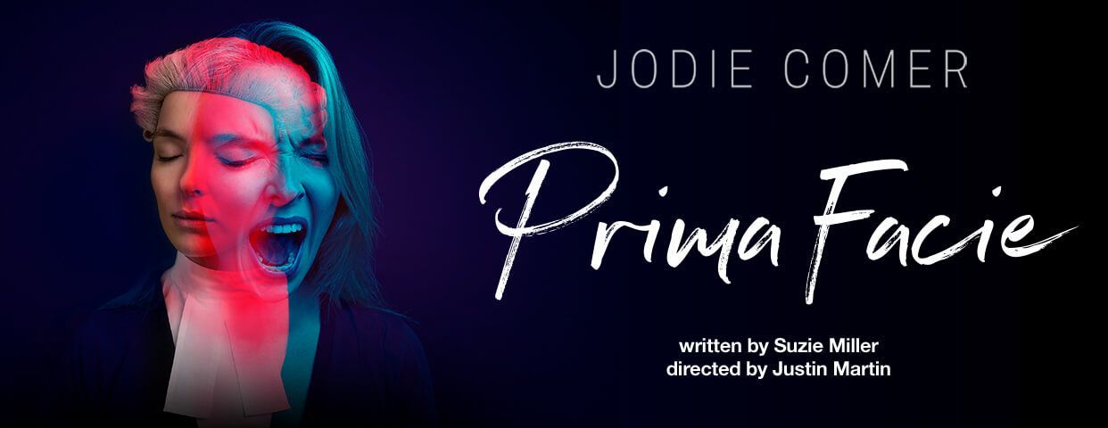 A promotional poster for the play Prima Facie starring Jodie Comer, showing a dual-layered, dramatic portrait against black.