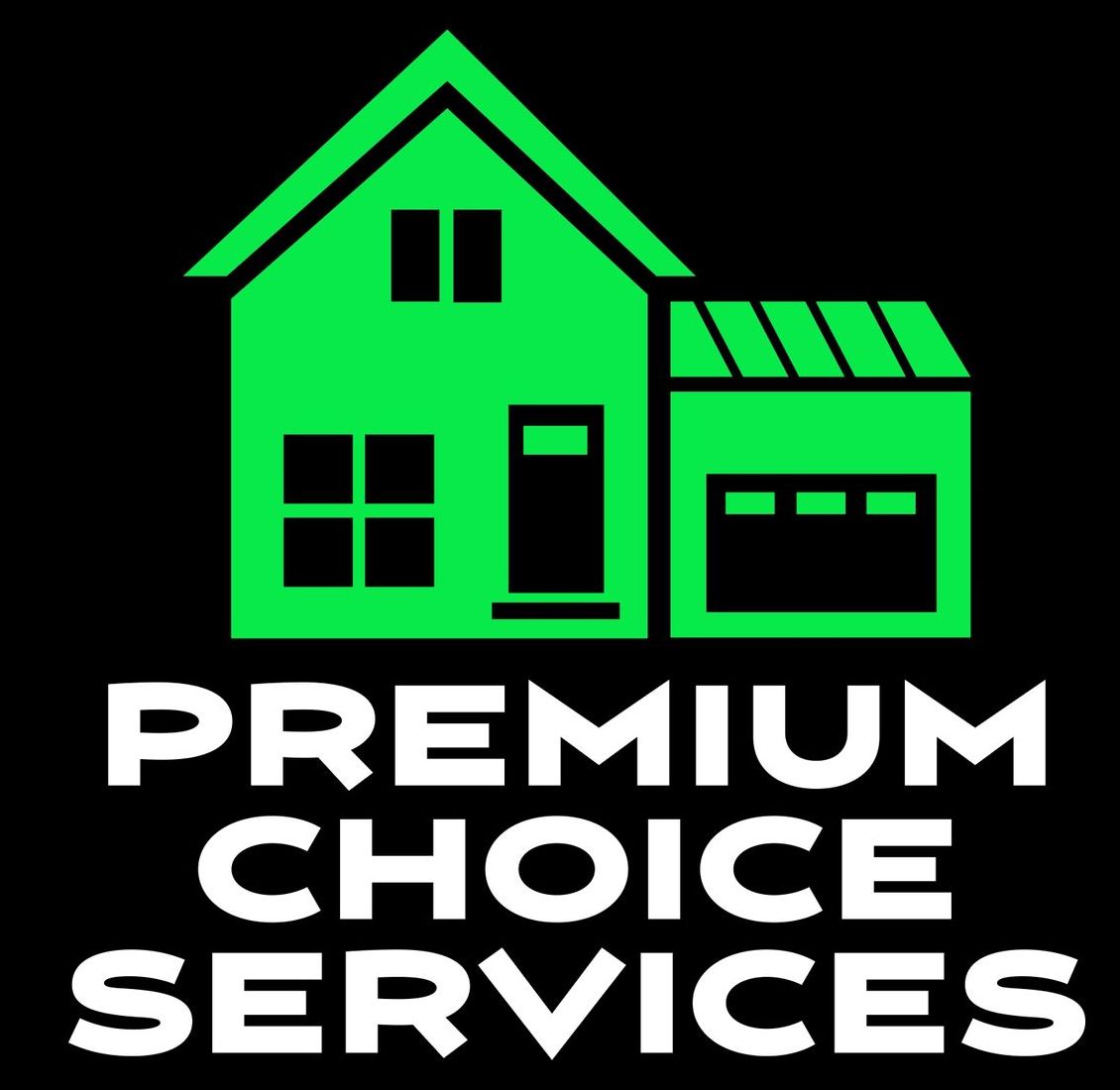 The logo for Premium Choice Services shows a green house with a garage.