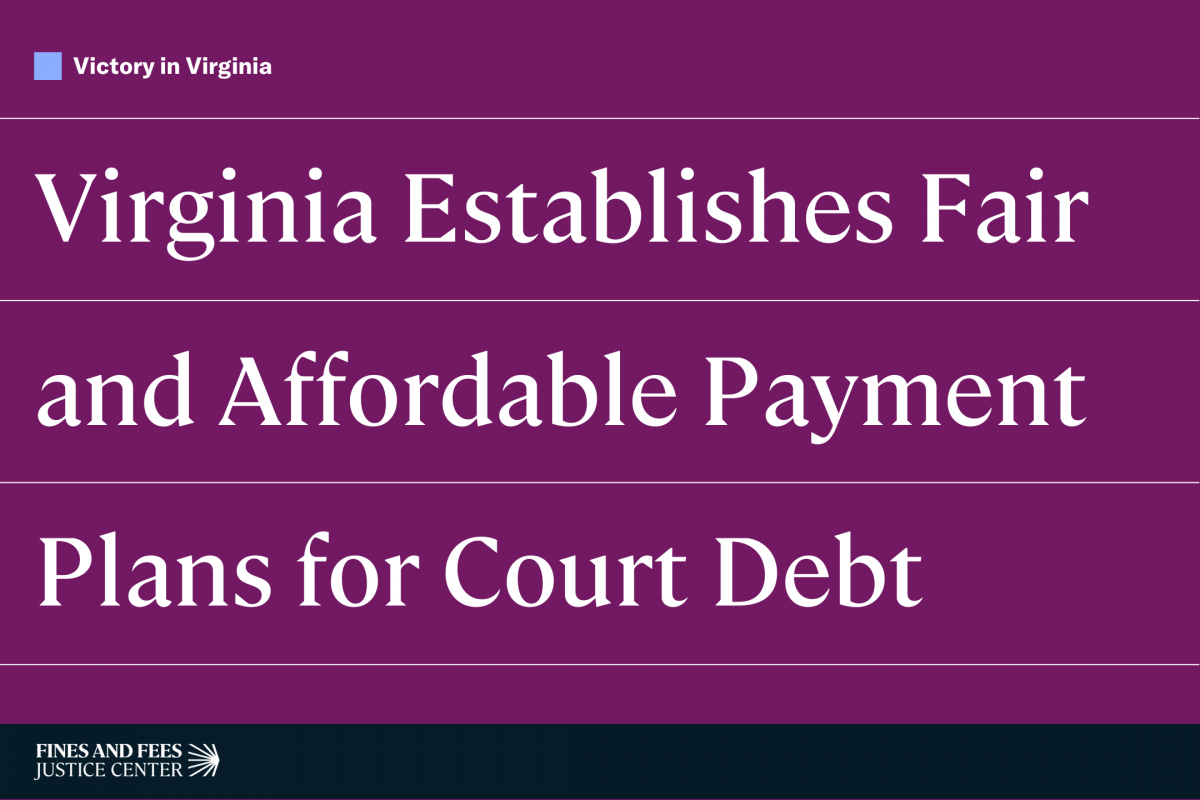 Virginia establishes fair and affordable payment plans for court debt