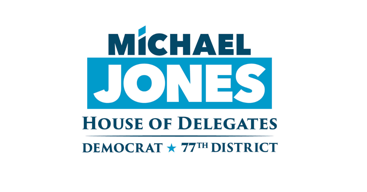 Michael Jones for House of Delegates Democrat 77th District