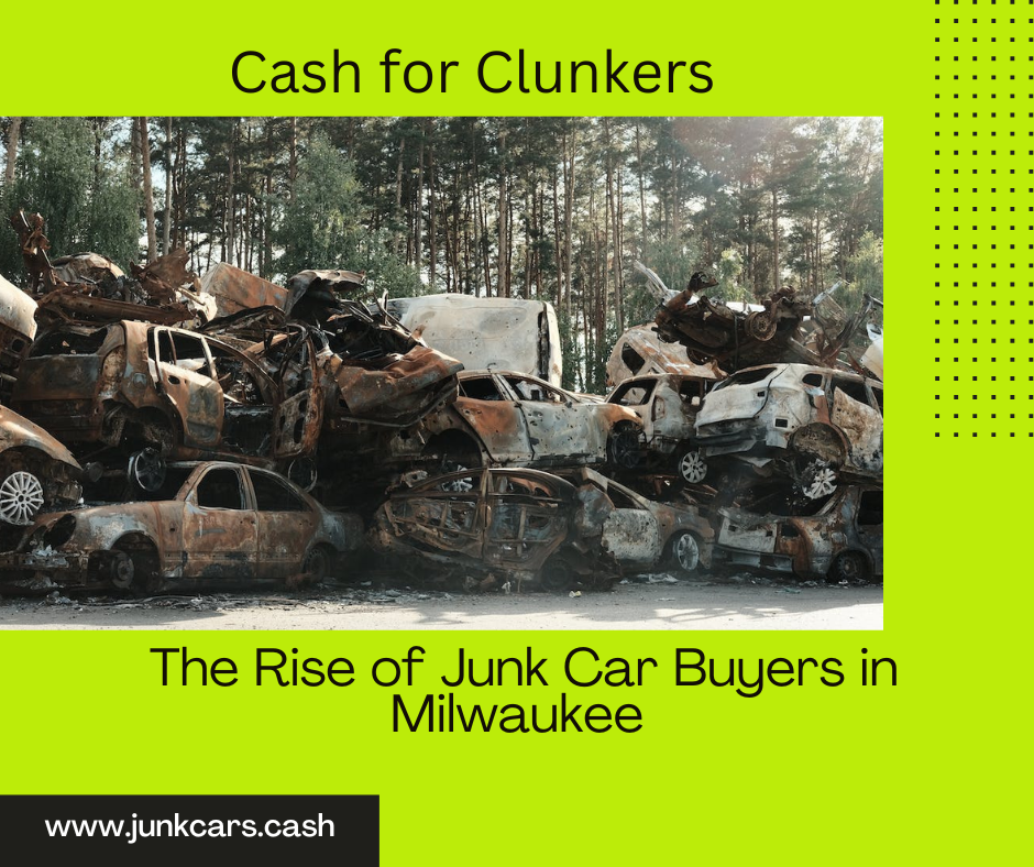 Junk Car Buyers | Milwaukee, WI | Cash For Junk Cars