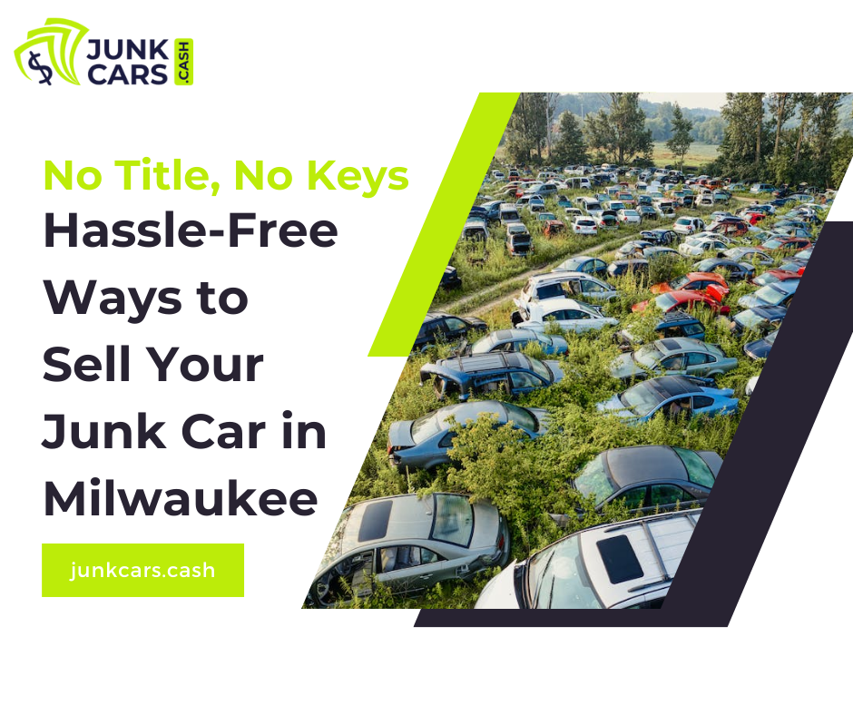 No Title, No Keys | Milwaukee, WI | Cash For Junk Cars