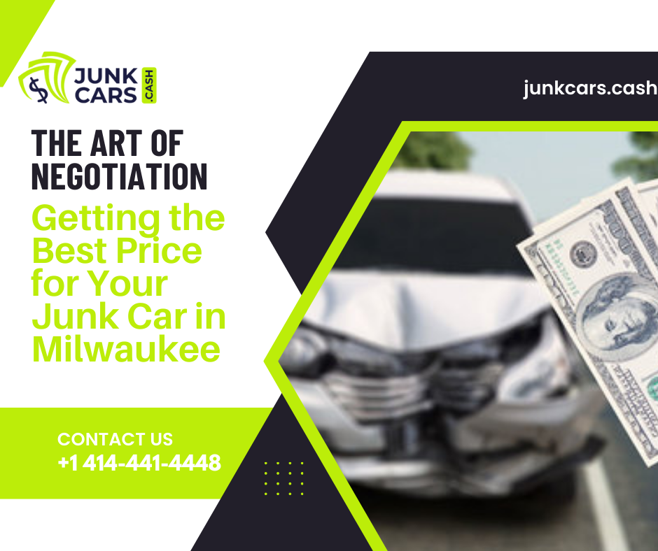 The Art of Negotiation | Milwaukee, WI | Cash For Junk Cars
