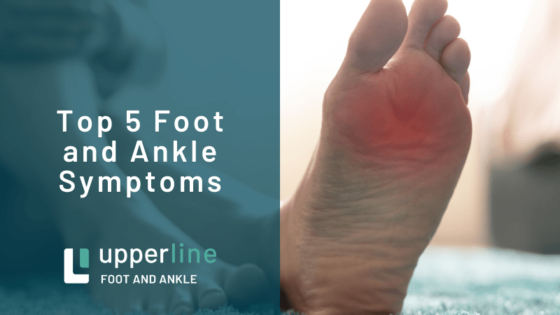 Foot and ankle symptoms