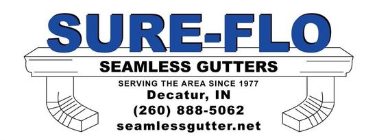 Sure-Flo Seamless Gutters — Decatur, IN — Sure Flo Gutters