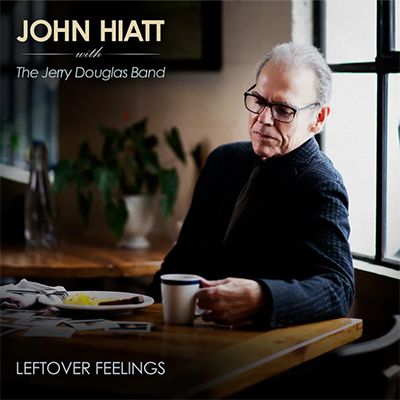 John Hiatt - Leftover Feelings