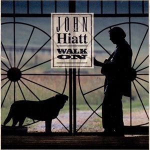 John Hiatt - WALK ON﻿