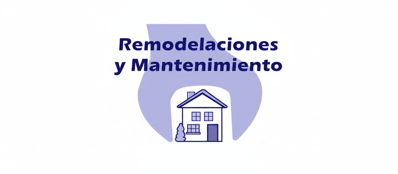 REMODELACIONES Y MANTENIMIENTO
