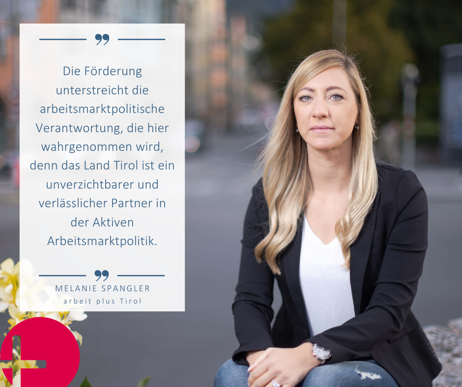 Zitat Spangler Melanie Spangler, arbeit plus Tirol Geschäftsführerin zur Förderung sozialökonomischer Betriebe 2026: