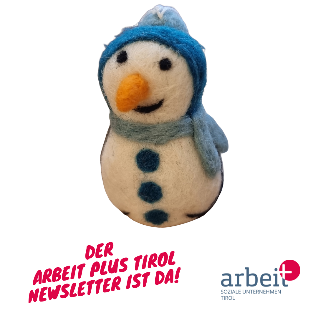 arbeit plus Tirol Dezember Newsletter mit Filz-Schneemann von issba