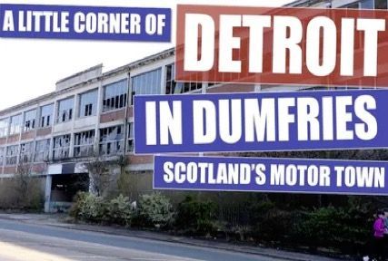 Very few people know that Dumfries was once the centre of car manufacturing in Scotland with inspiration from Detroit, USA. But the original abandoned car plant, like many of its American counterparts, may not survive much longer.