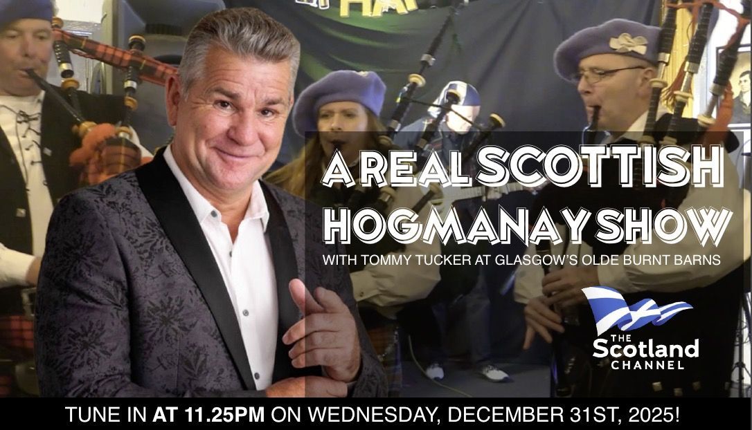 A Real Scottish Hogmanay If you lament the bland hogmanay shows of mainstreamTV, they join us at 11.30pm on New Year's Eve for A Real Scottish Hogmanay from Glasgow right here on The Scotland Channel.