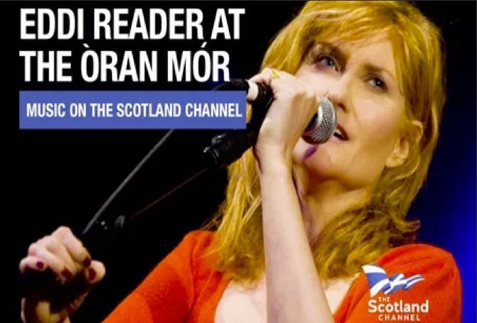 Scottish singer-songwriter Eddi Reader kicks off a new series  on The Scotland Channel showcasing Scottish musical talent. Here she performs at Glasgow's Òran Mór.