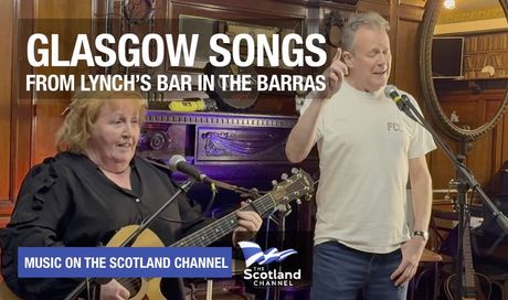 This week, The Scotland Channel is at Lynch's Bar in the Barras where performers sing some Glasgow songs.
Release Date : August 6th, 2026