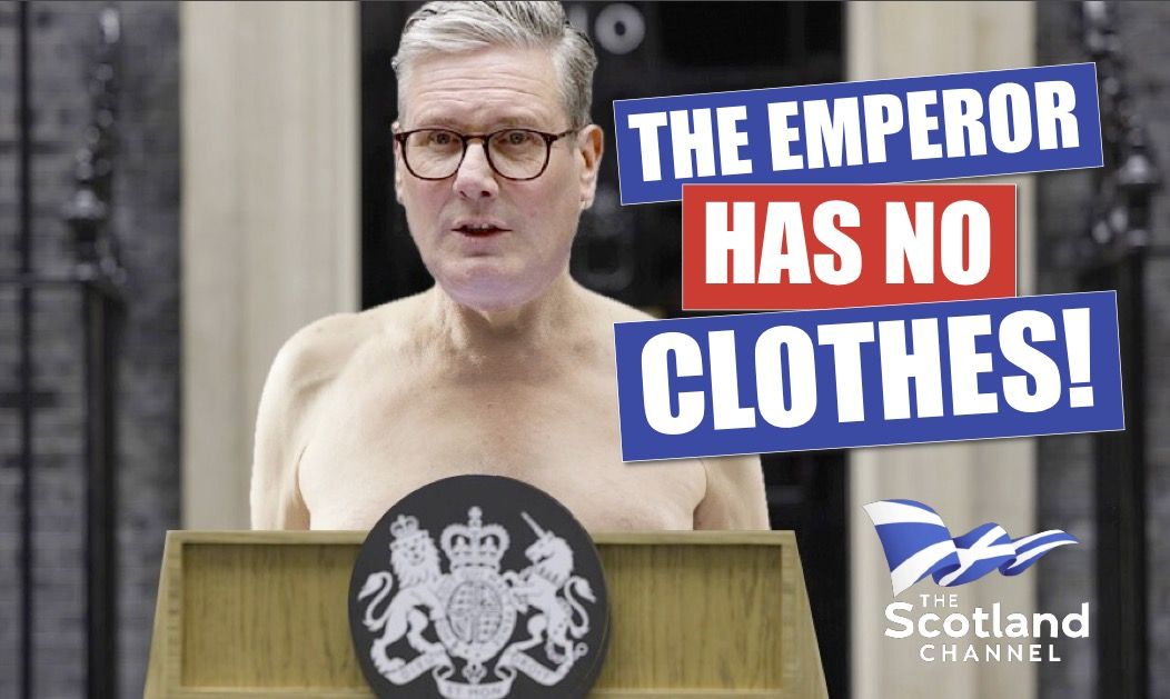 The Emperor With No Clothes The Emperor Has No Clothes looks at how successive UK Prime Ministers including Keir Starmer have continued to deny Scots another referendum vote even though they have no authority to refuse it.