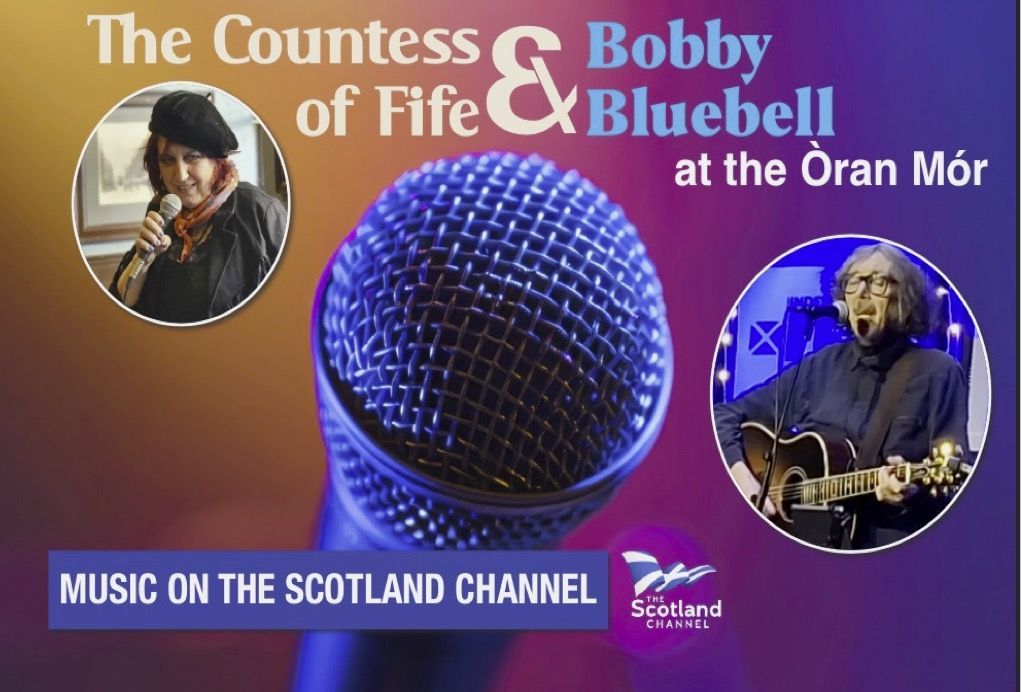 THE COUNTESS OF FIFE & BOBBY BLUEBELL AT THE ORAN MOR The Scotland Channel joins the acclaimed alt-country outfit led by Fay Fife and songwriter, Bobby Bluebell who continues to resonate with audiences across generations at Glasgow's Oran Mor.