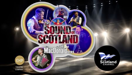 The Sound of Scotland Join us from Ayr as we meet Brian and Craig MacDonald of the Scottish pop folk duo The MacDonald Brothers as they embark on their tour of Scotland with their brand new show The Sound of Scotland. Release date: February 5th.
