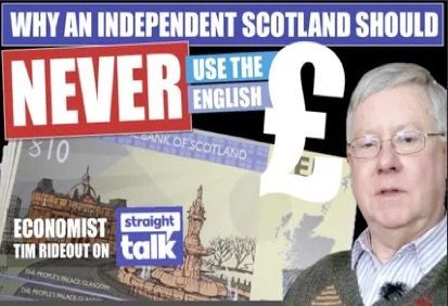 The currency question is widely regarded to have holed the Scottish independence campaign below the waterline in 2014. But economist Tim Rideout, argues that an independent Scotland should never use the English pound.