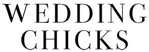 "WEDDING CHICKS" in bold serif font.