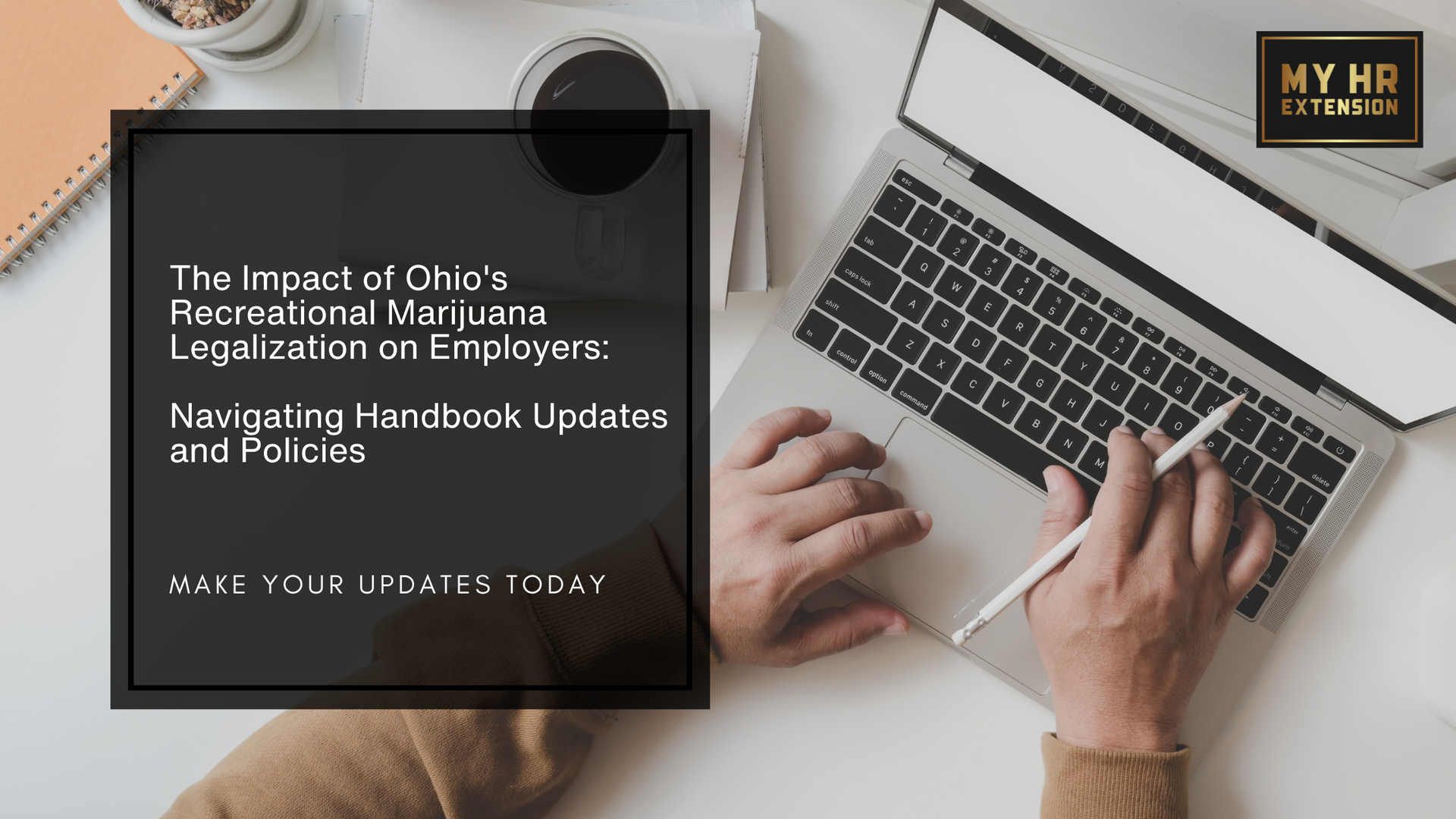 The Impact of Ohio's Recreational Marijuana Legalization on Employers: Navigating Handbook Updates and Policies