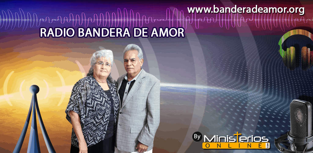 RADIO BANDERA DE AMOR | BY MINISTERIOS ONLINE