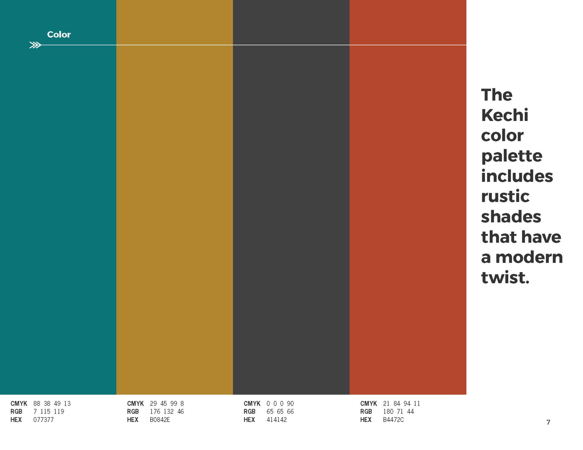 The kechi color palette includes rustic shades that have a modern twist