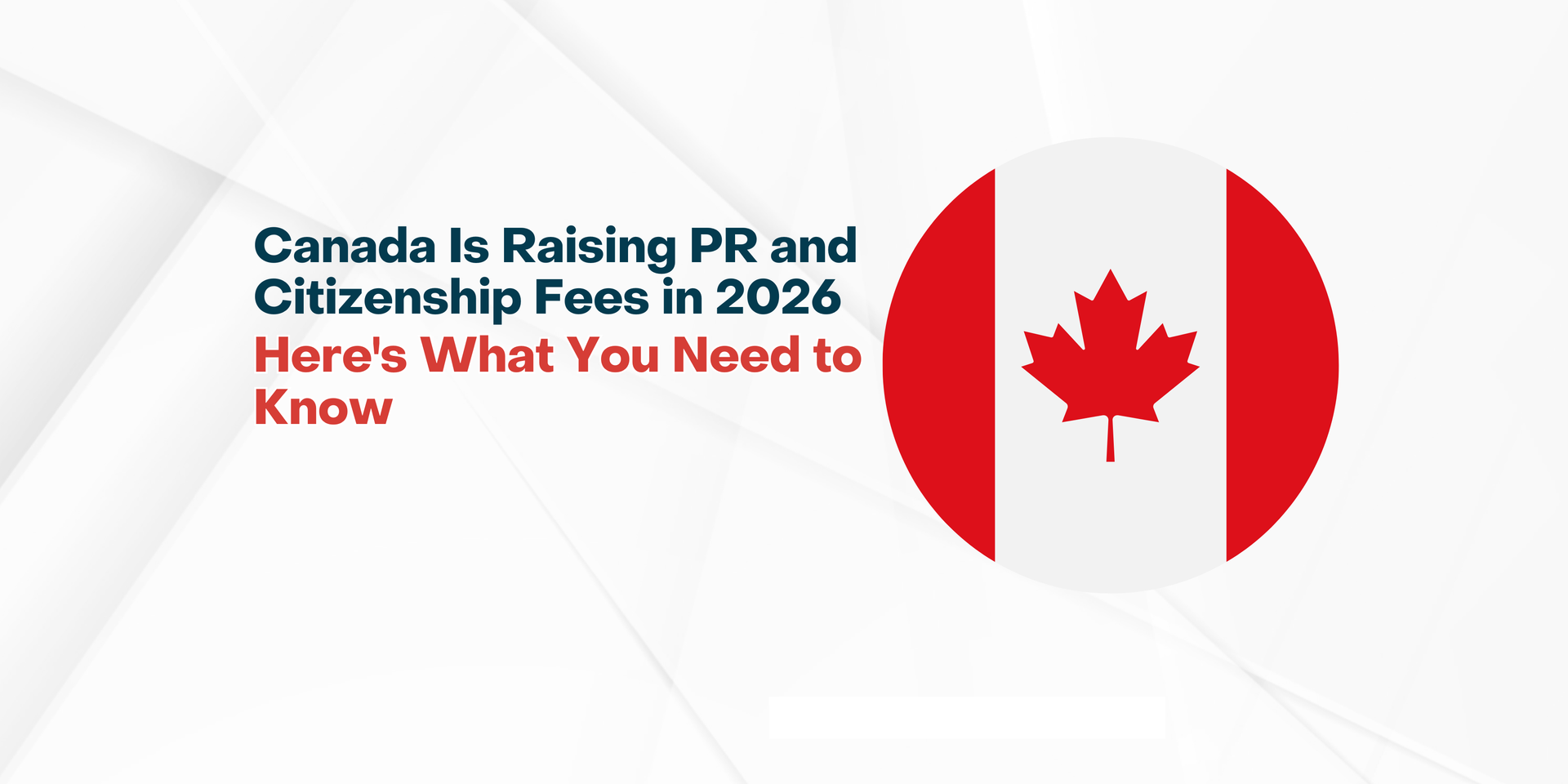 Canada Is Raising PR and Citizenship Fees in 2026

