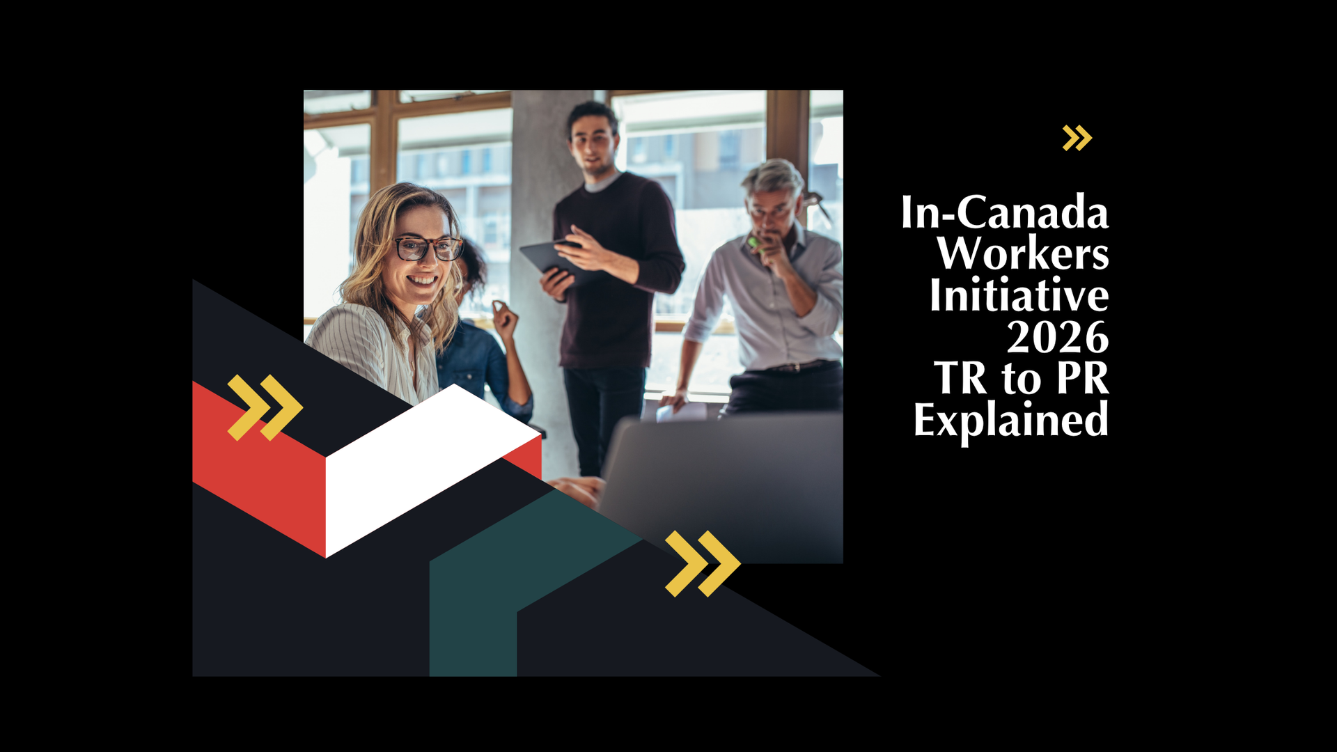  In-Canada Workers Initiative