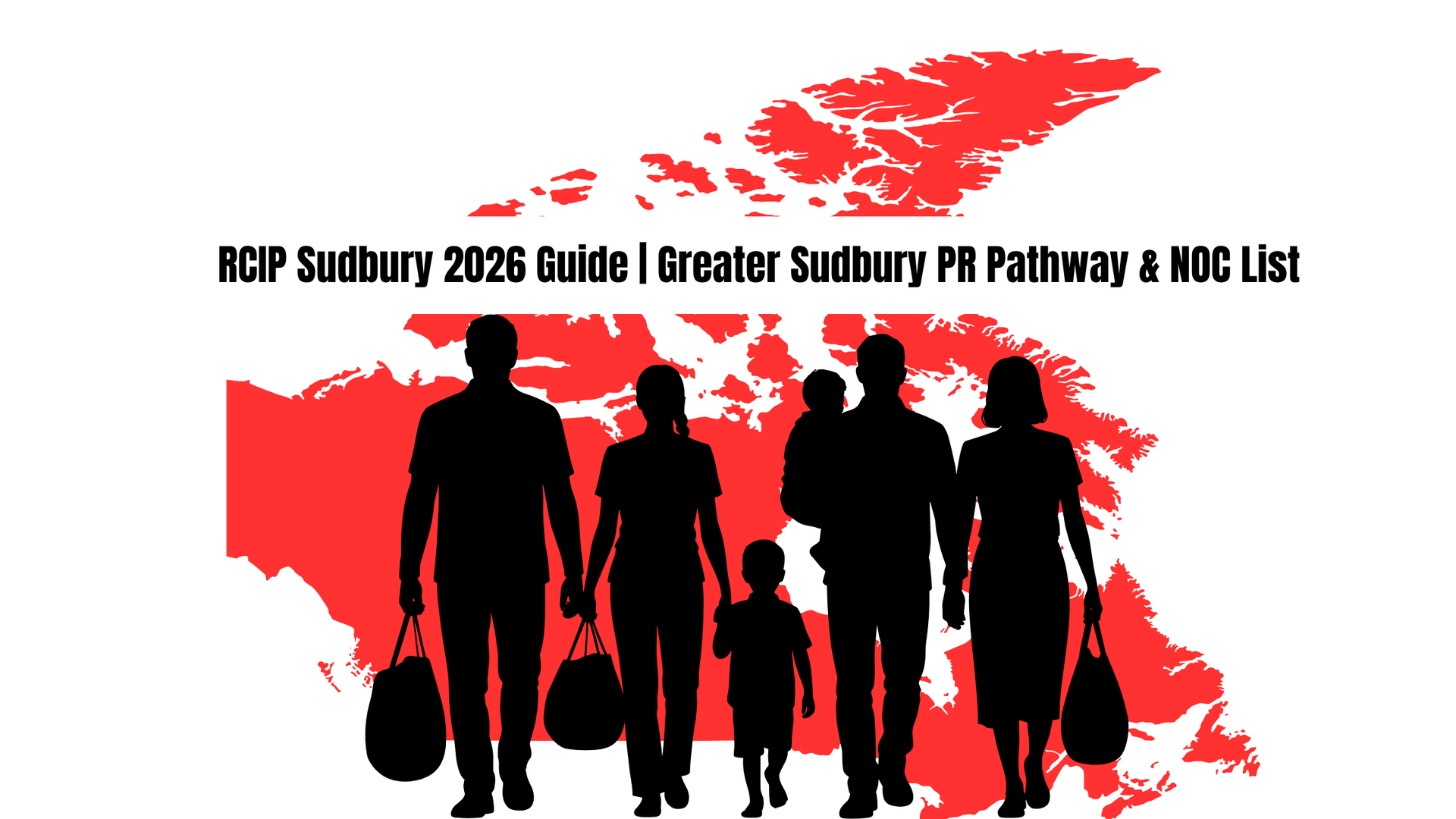 RCIP Sudbury 2026 Guide | Greater Sudbury PR Pathway & NOC List