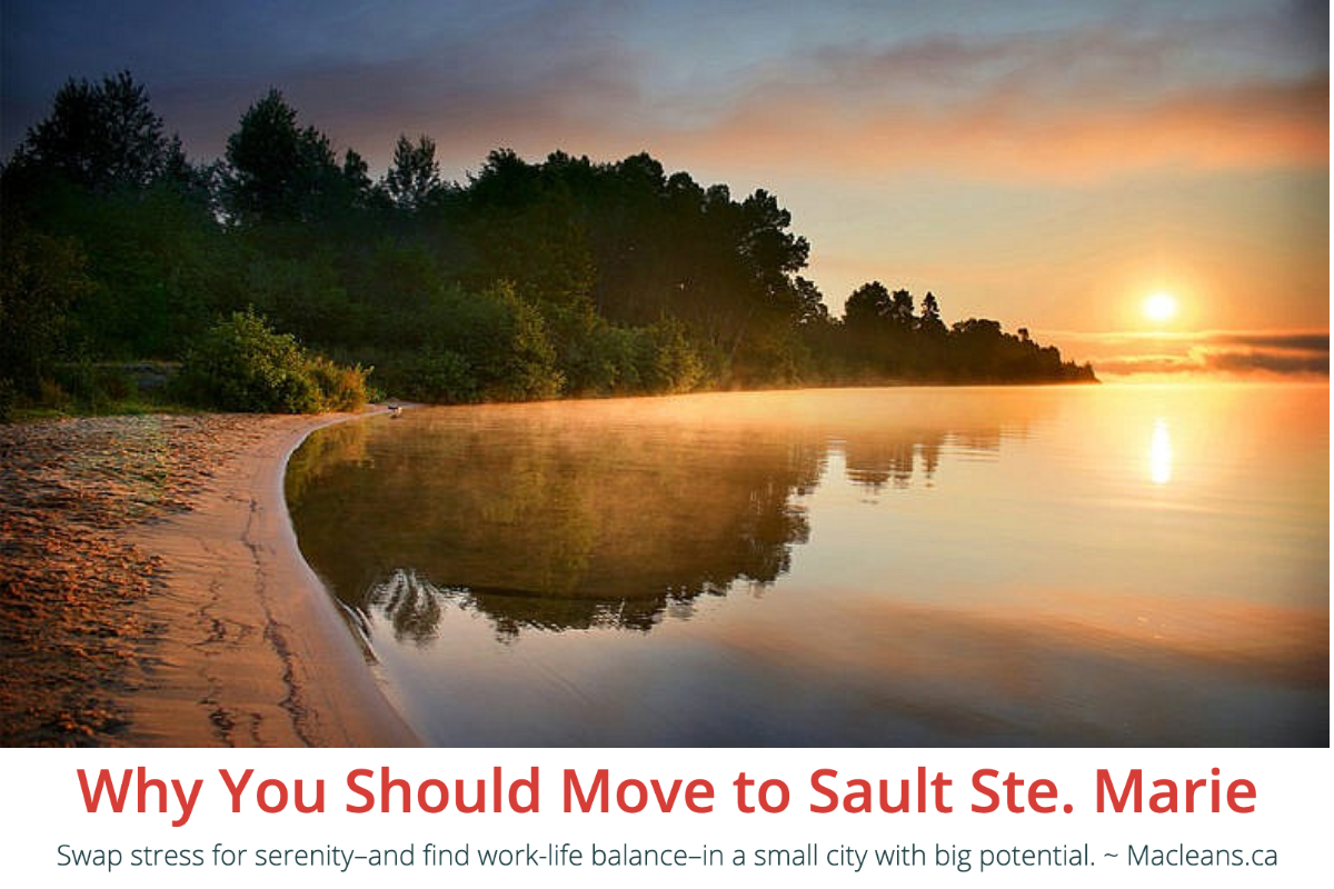 Why You Should Move to Sault Ste. Marie - link to Macleans article.