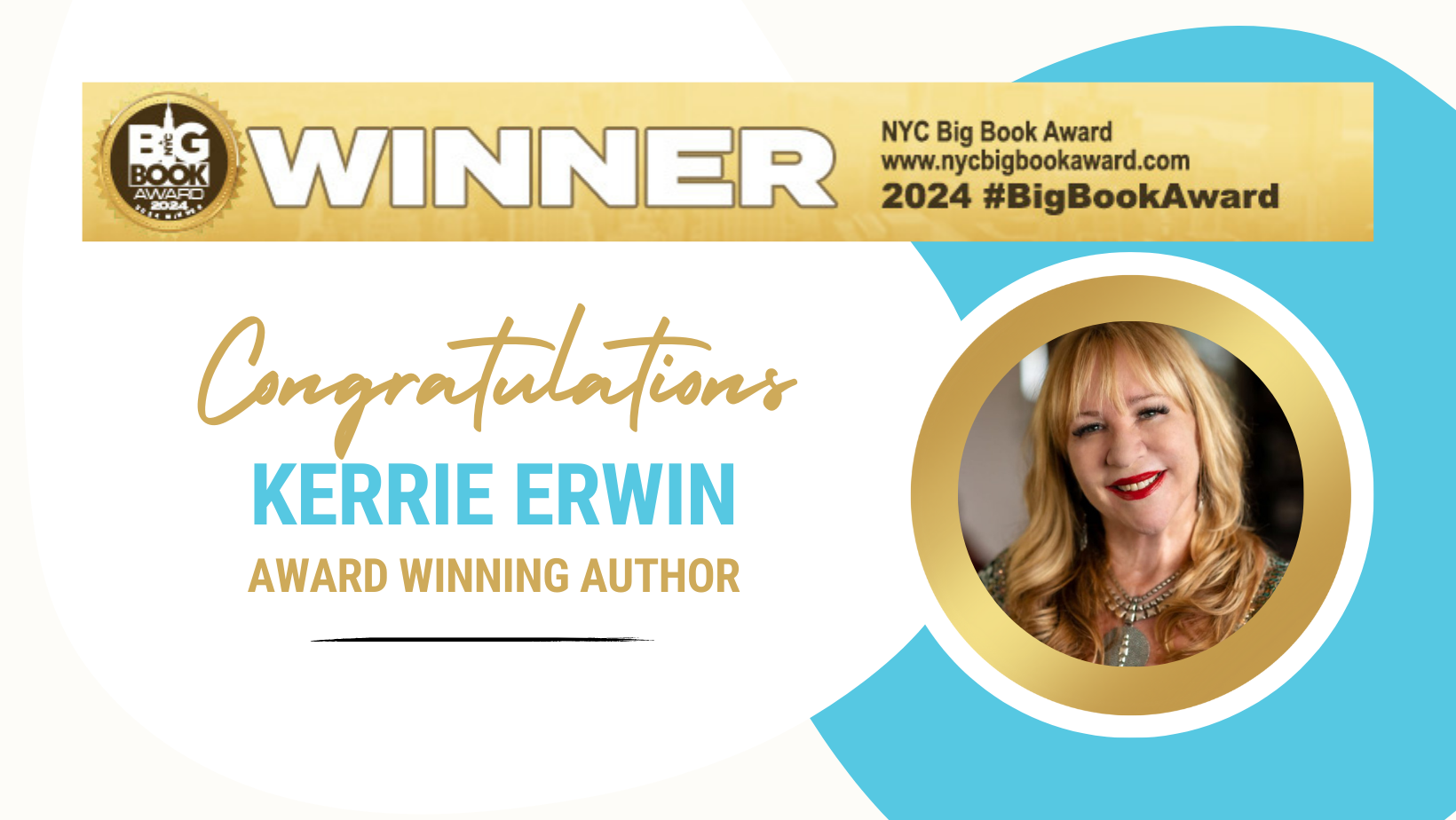 Award announcement for Kerrie Erwin: Winner of NYC Big Book Award 2024. Includes photo of the author.