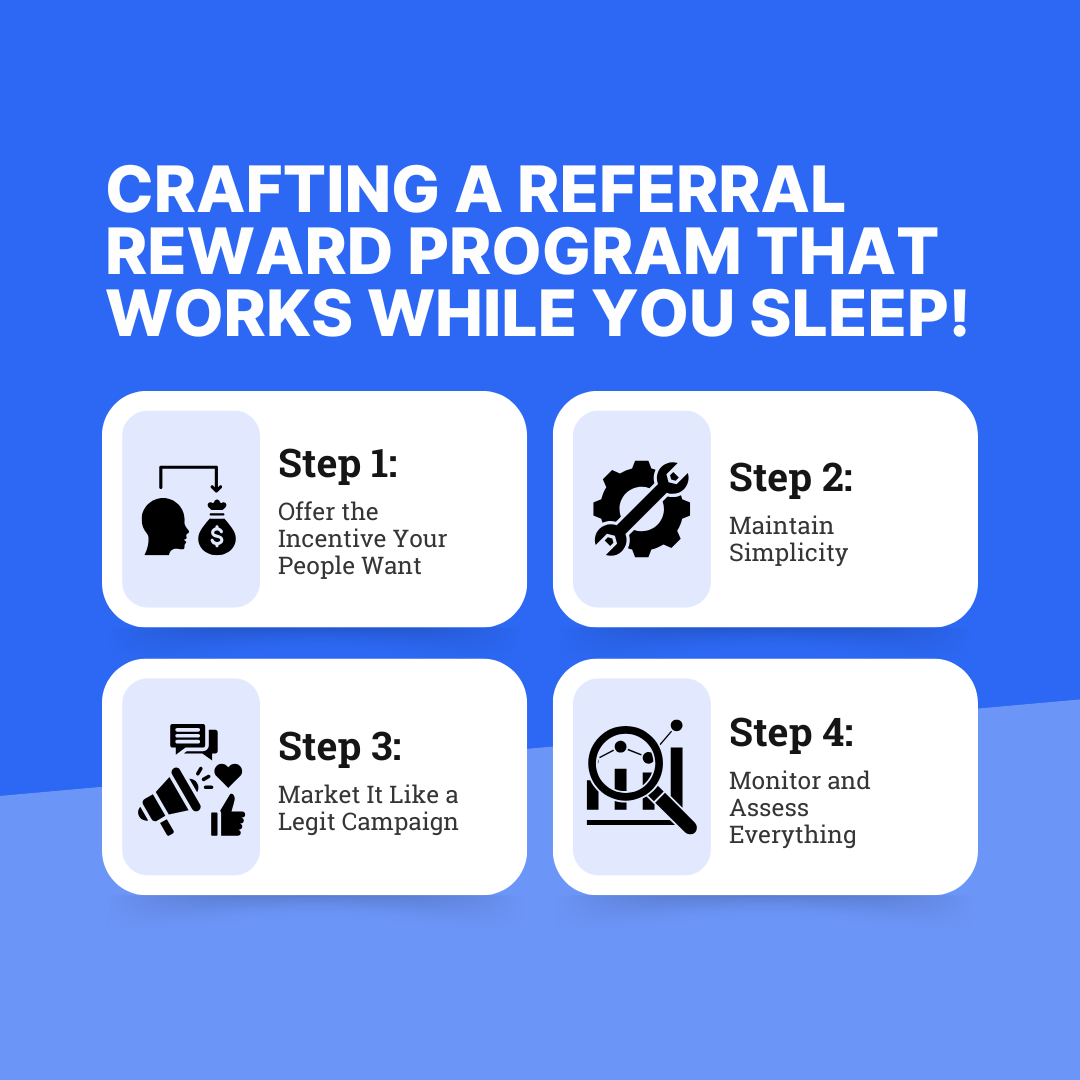 Crafting a Referral Reward Program That Works While You Sleep!
