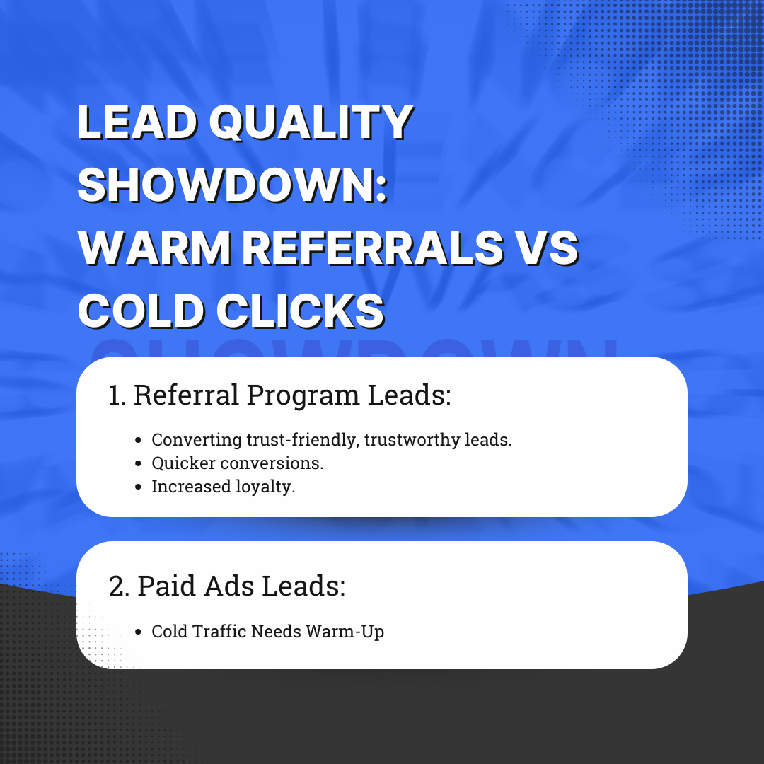 Lead Quality Showdown: Warm Referrals vs Cold Clicks