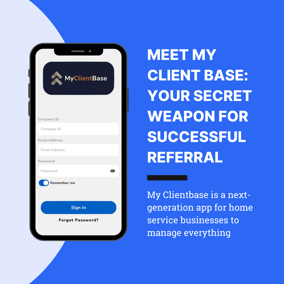 Meet MyClientBase: Your Secret Weapon for Successful Referral.