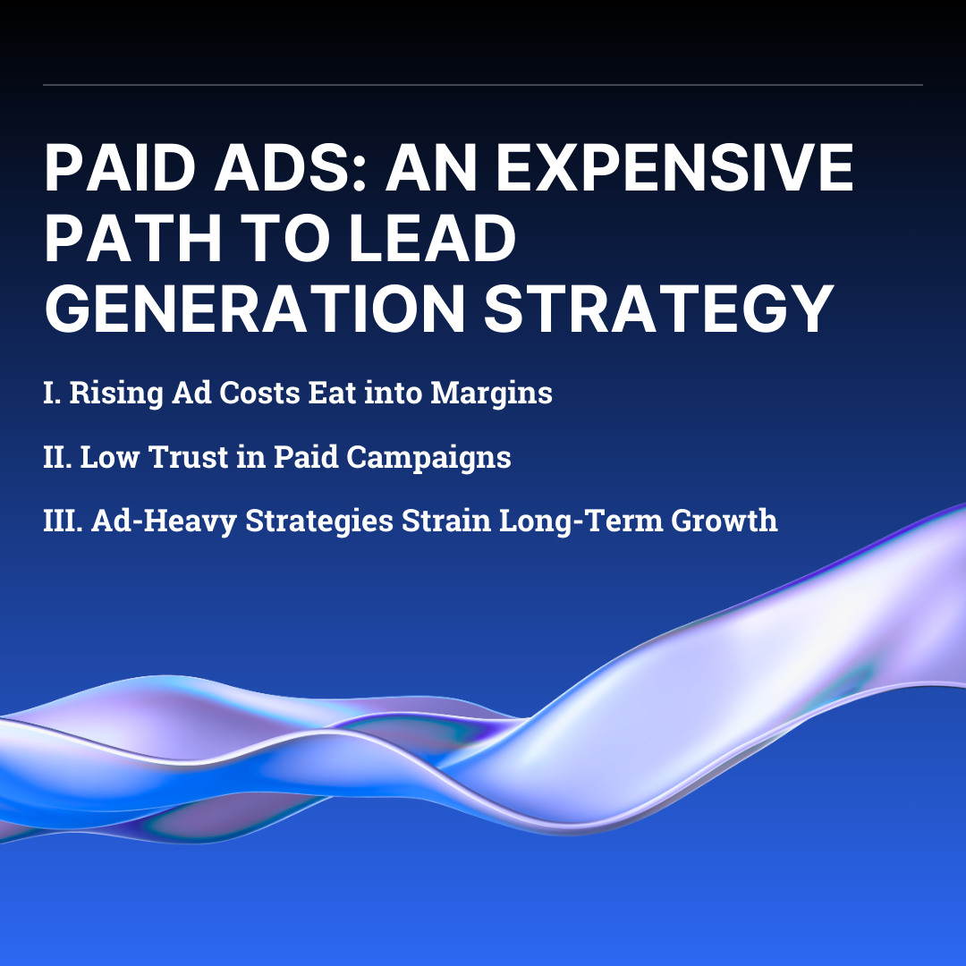 Paid Ads: An Expensive Path to Lead Generation Strategy