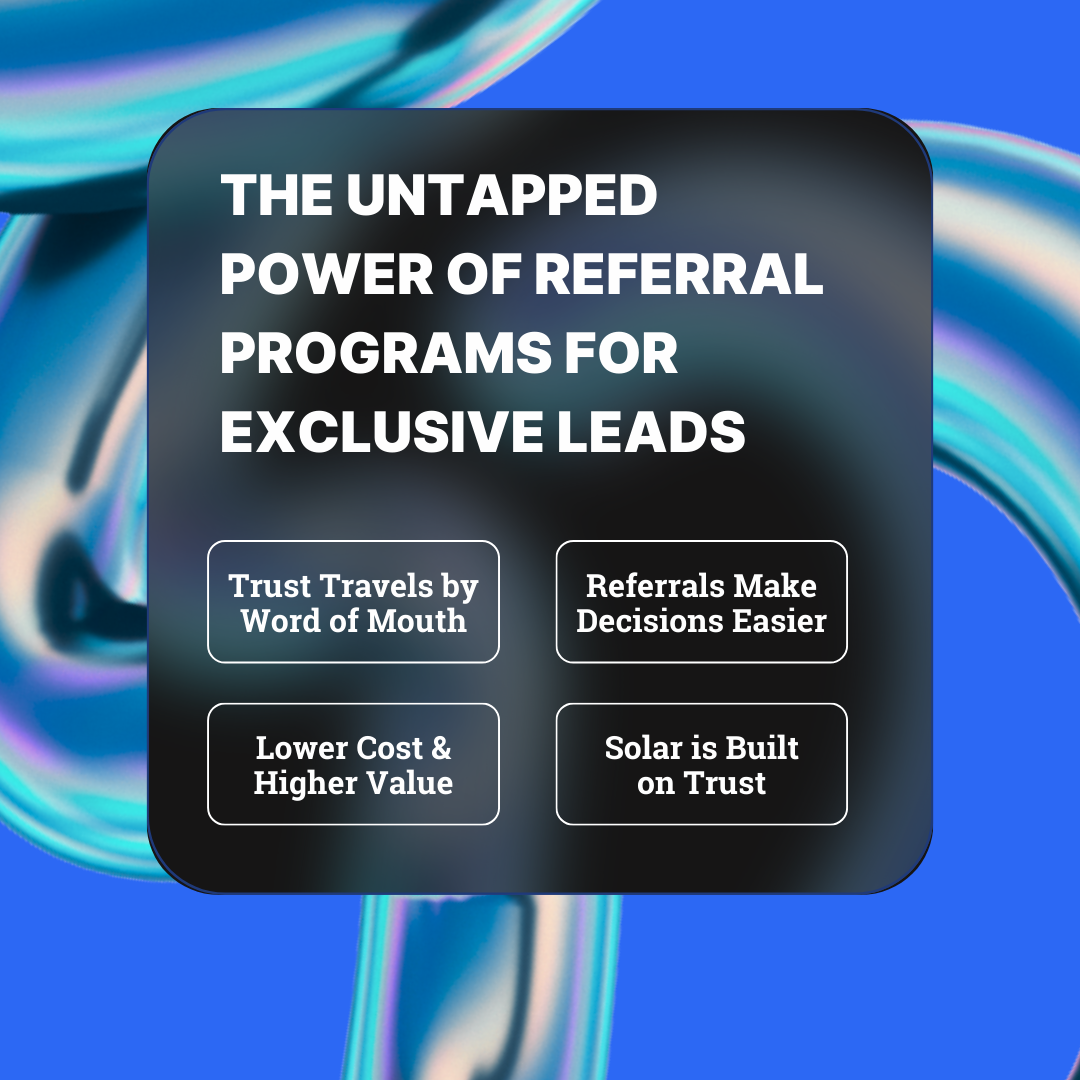 The Untapped Power of Referral Programs For Exclusive Leads