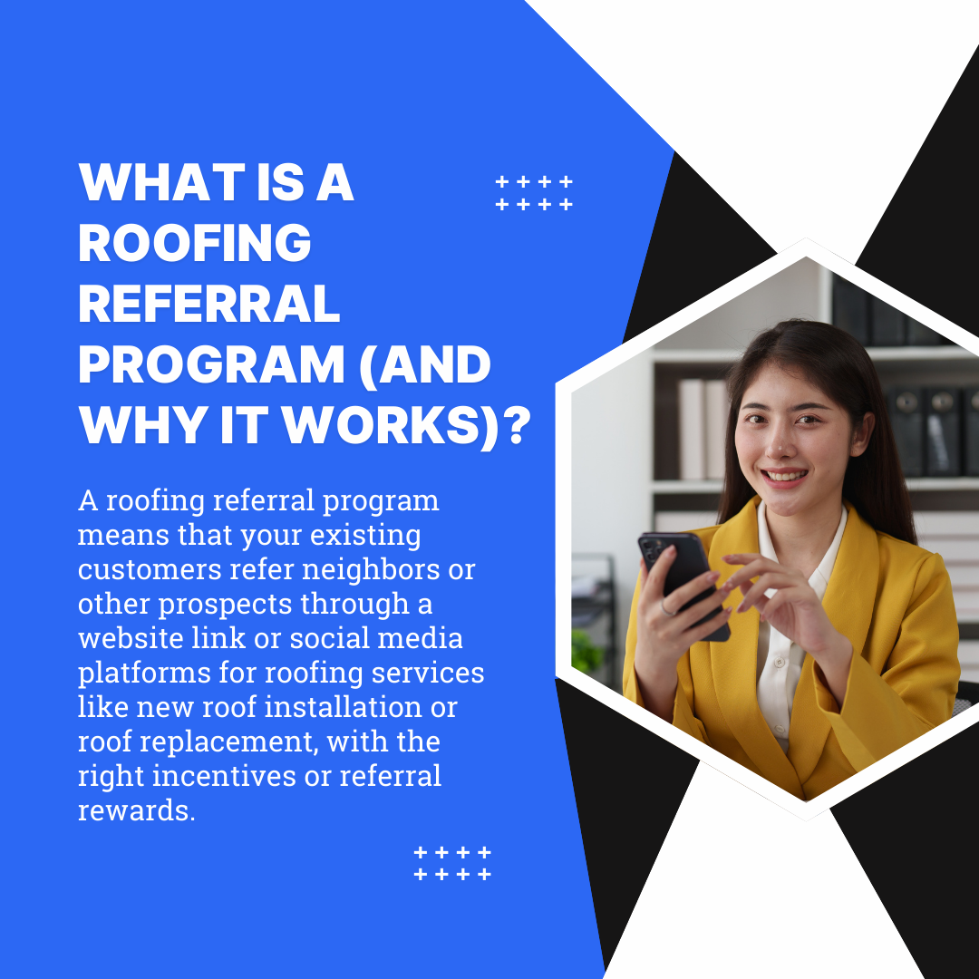 What Is a Roofing Referral Program (and Why It Works)?