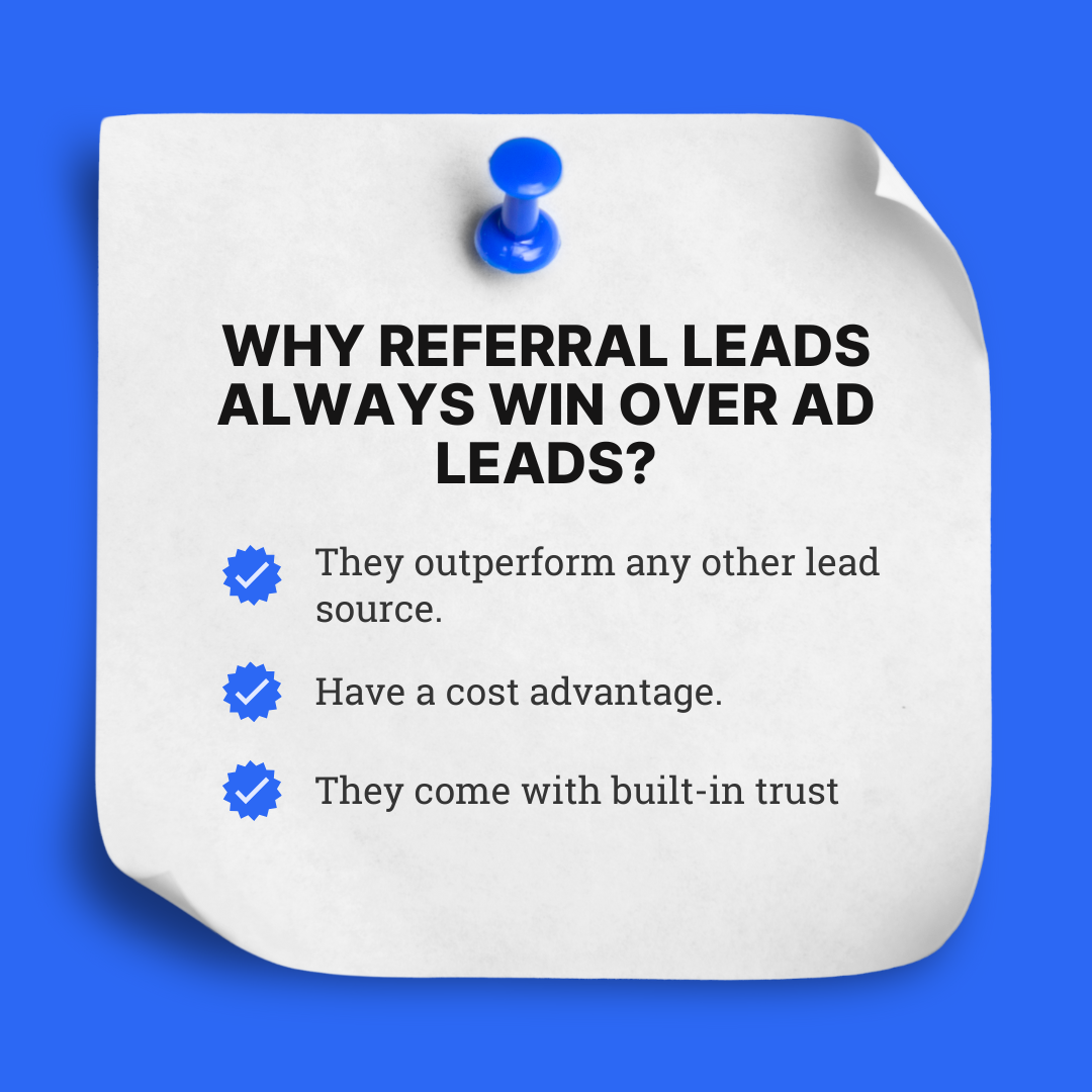 Why Referral Leads Always Win Over Ad Leads?